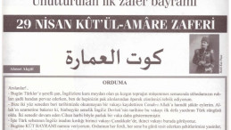 Unutturulan İlk Zafer Bayramı: 29 Nisan Kût’ül-Amâre (كوت العمارة) 