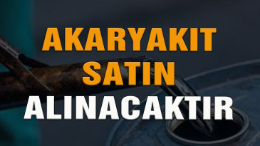 Akaryakıt satın alınacak
