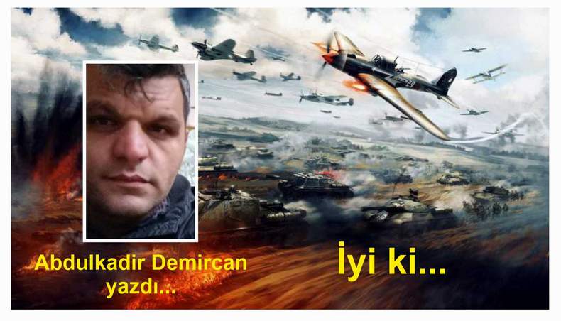      Birileri savaş tamtamları çaldı yine. Birileri birilerini kurban