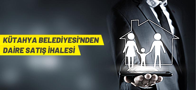 Kütahya Belediyesi mülkiyetindeki 15 adet 3+1 daire, 2886 sayılı Devlet