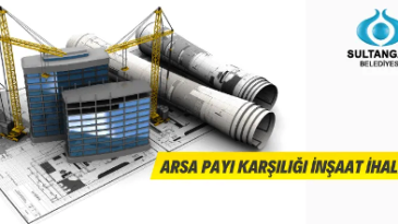 Arsa payı karşılığı inşaat ihalesi