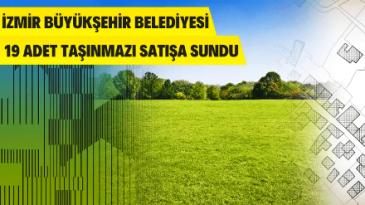 İzmir’de taşınmaz satılacak
