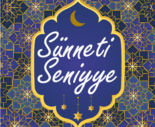 Sünnet-i Seniyye Nedir?