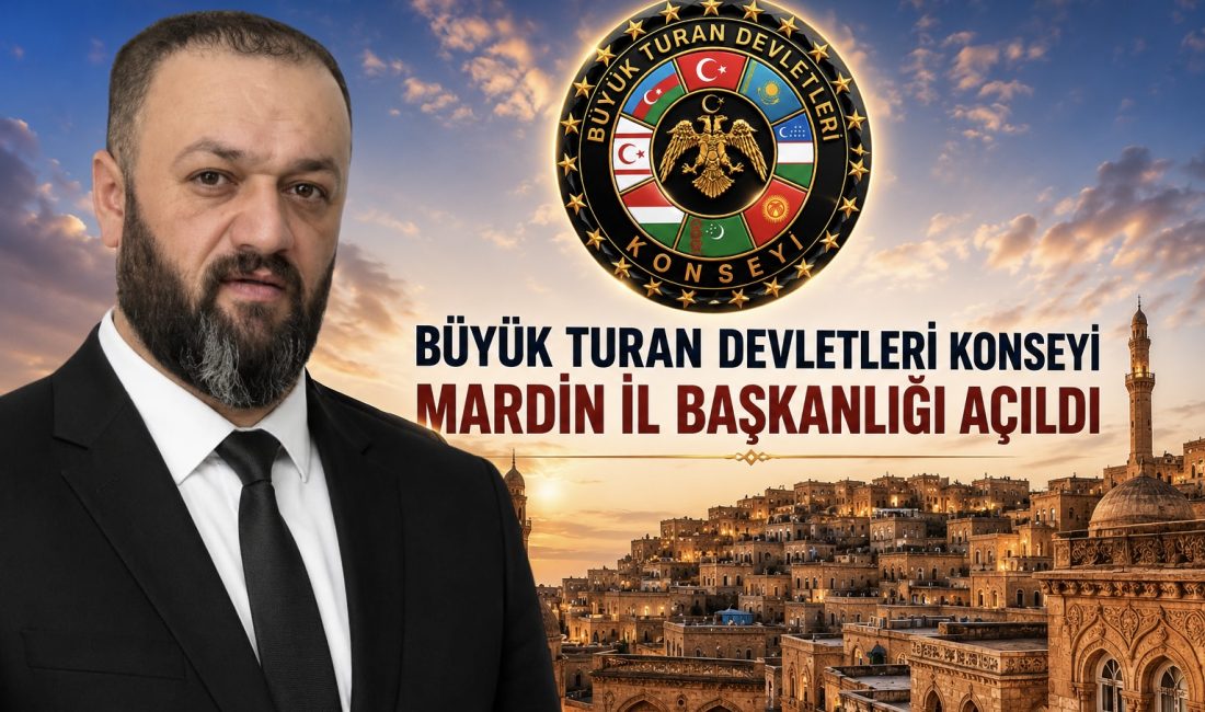 Büyük Turan Devletleri Konseyi (BTDK), Mardin İl Başkanlığı’nı açarak kentteki