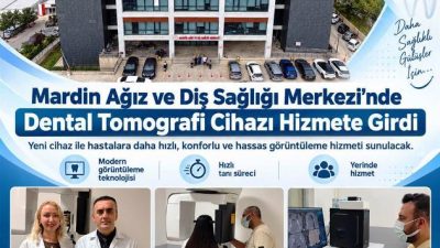 Mardin Ağız ve Diş Sağlığı Merkezi’nde dental tomografi cihazı hizmete