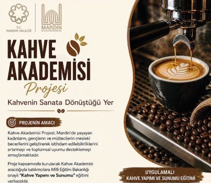 Mardin Büyükşehir Belediyesi tarafından hayata geçirilen Kahve Akademisi Projesi kapsamında