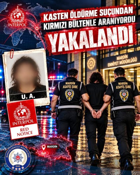 Mardin’in Yeşilli ilçesinde, kasten öldürme suçundan INTERPOL tarafından kırmızı bültenle
